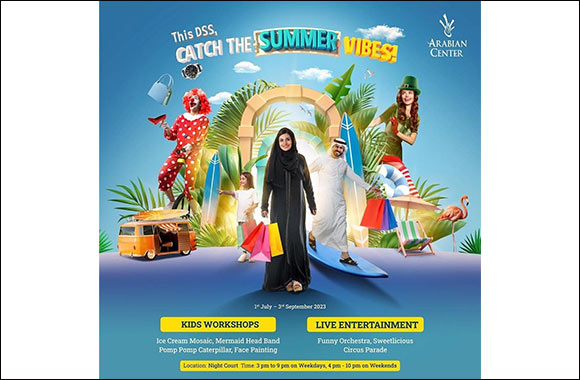 Catch the Summer Vibes at Arabian Center  with Fun, Shopping, and Winning!