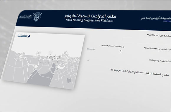 Dubai Road Naming Committee promotes community participation by launching ‘Roads Naming Suggestions platform'