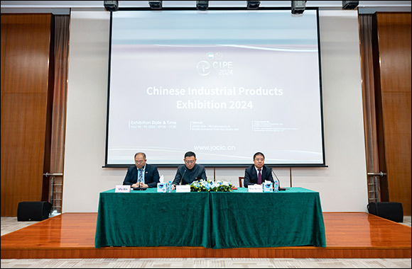 China-UAE Industrial Capacity Cooperation Demonstration Zone Holds Press Conference for 2024 Chinese Industrial Products Exhibition - CIPE 2024