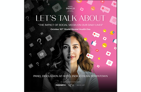 Hotel Indigo Dubai Downtown Hosts Panel Discussion on Social Media's Impact on Mental Health for World Mental Health Day