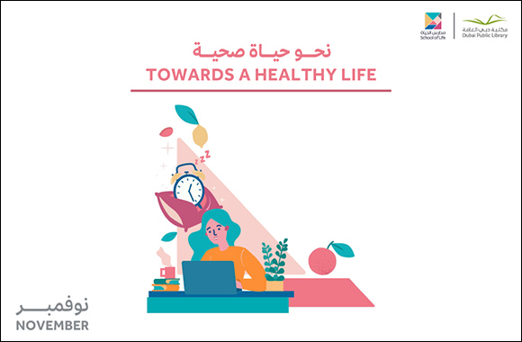 Dubai Public Library branches to host 37 innovative workshops this November  School of Life Enriches Knowledge and Unveils Healthy Life Secrets