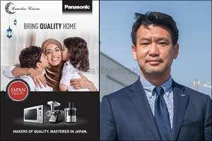 Panasonic urges to ‘Bring Quality Home' this Ramadan