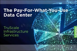 Lenovo announces Lenovo Truscale™ Infrastructure Services – a consumption-based, as-a-service offering