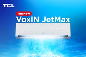 TCL Extends its Global Leadership from Television to Air Conditioning with Launch of VoxIN JetMax in the UAE