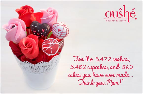Show appreciation for your number one lady with Oushé Gourmet Bakeshop Mother's day treats