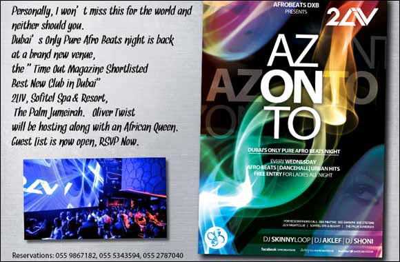 “Afro Beats DXB” The Launch of Azonto Nights.