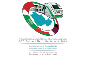 Oman hosts the GCC Metro and Rail Conference 2014